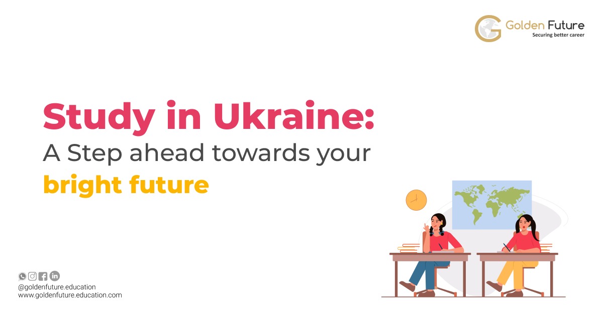 Study in Ukraine: A Step ahead towards your bright future