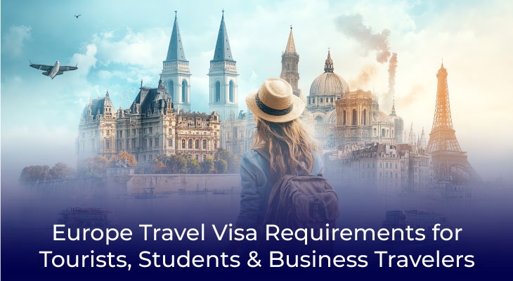 europe-travel-visa-requirements-for-tourists-students-business-travelers